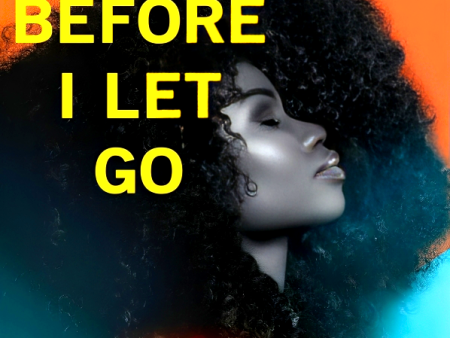 Before I Let Go Hot on Sale